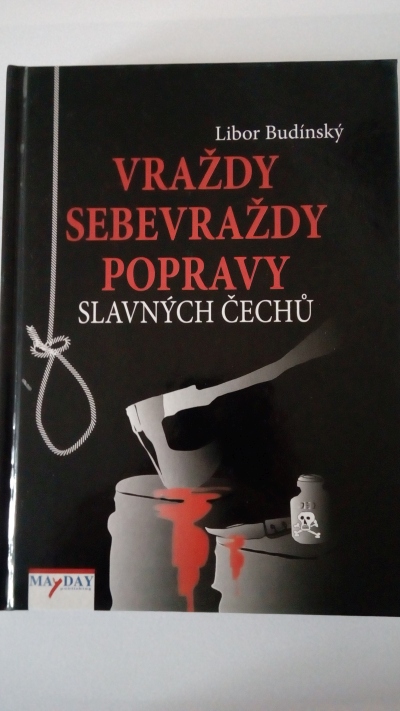 Vraždy, sebevraždy, popravy slavných Čechů