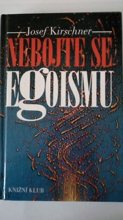 Nebojte se egoismu