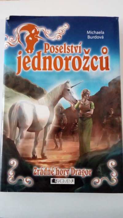 Poselství jednorožců - Zrádné hory Dragor