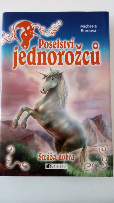Poselství jednorožců – Strážci dobra