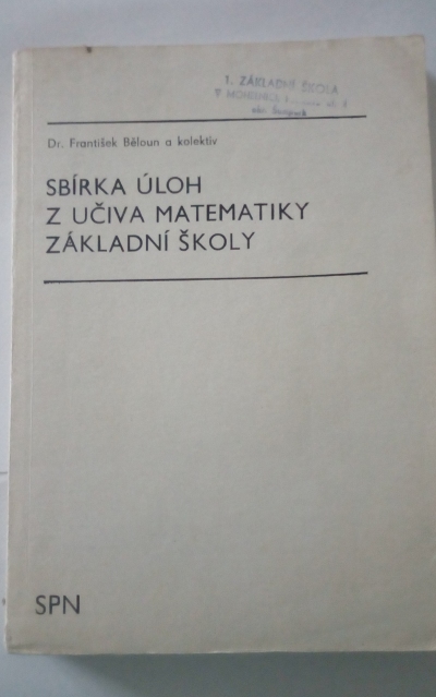 Sbírka úloh z učiva matematiky ZŠ 