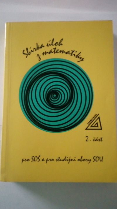 Sbírka úloh z matematiky pro SOŠ a SOU, 2. část