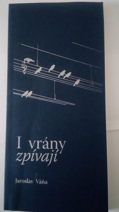 I vrány zpívají