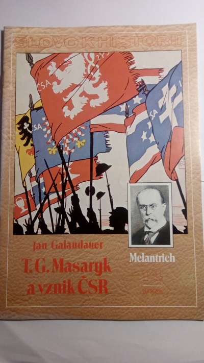 Slovo k historii č. 14 – T. G. Masaryk a vznik ČSR 