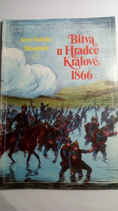 Slovo k historii č. 4 – Bitva u Hradce Králové 1866
