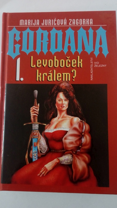 Gordana I. - Levoboček králem?