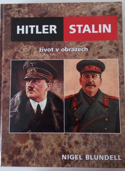 Hitler Stalin život v obrazech