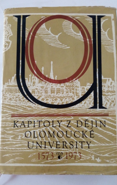 Kapitoly z dějin olomoucké univerzity 1573-1973