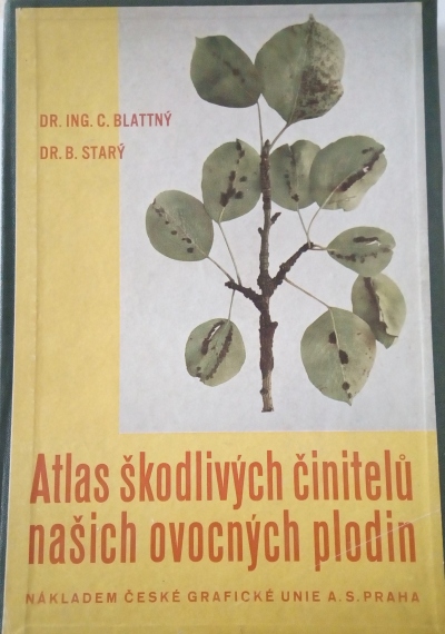 Atlas škodlivých činitelů našich ovocných plodin