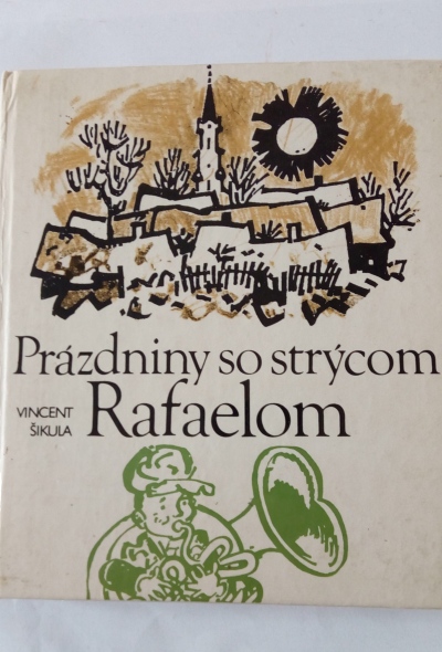 Prázdniny so strýcom Rafaelom