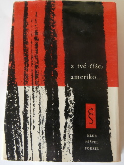 Z tvé číše, Ameriko........