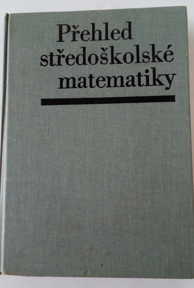 Přehled středoškolské matematiky