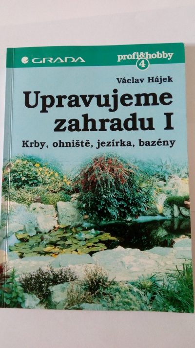Upravujeme zahradu I