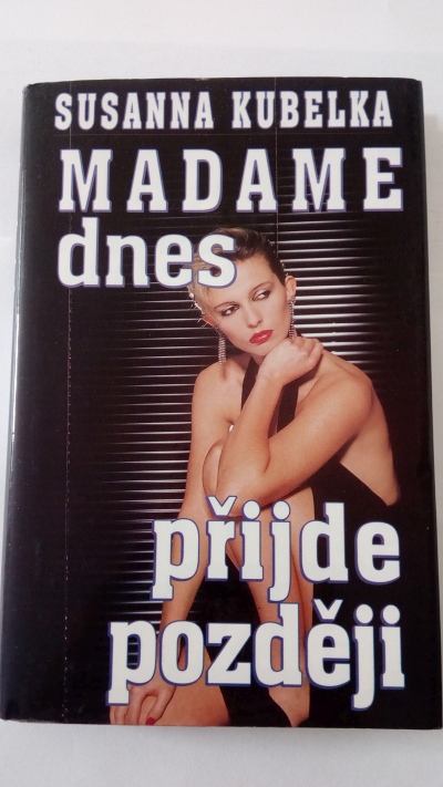 Madame dnes přijde později