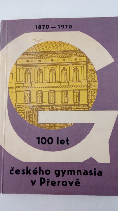 100 let českého gymnásia v Přerově