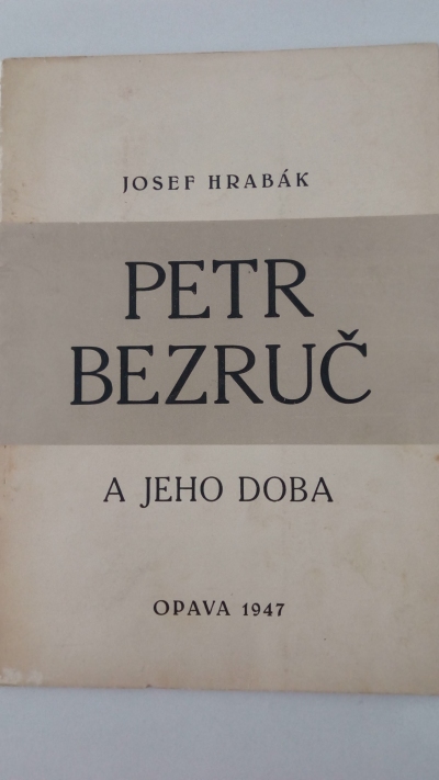 Petr Bezruč a jeho doba