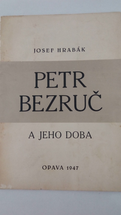 Petr Bezruč a jeho doba
