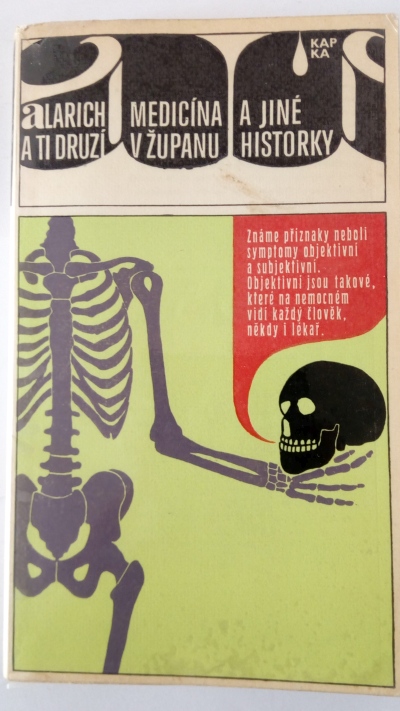 Alarich a ti druzí, medicína v županu a jiné historky
