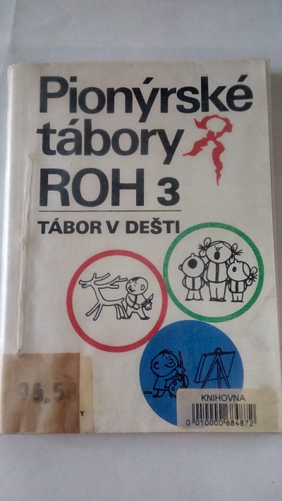 Pionýrské tábory ROH 3 – Tábor v dešti