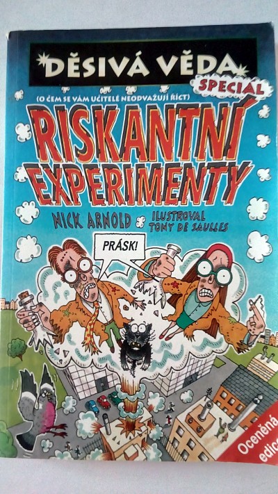 Riskantní experimenty