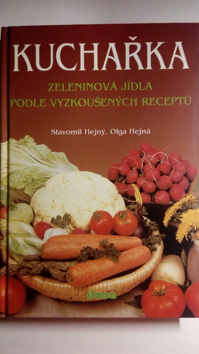 Kuchařka – Zeleninová jídla podle vyzkoušených receptů