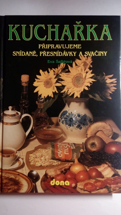 Kuchařka – Připravujeme snídaně, přesnidávky a svačiny