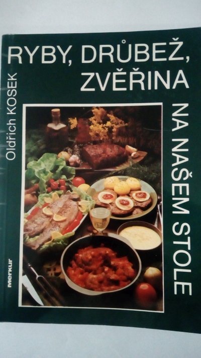 Ryby, drůbež, zvěřina na našem stole