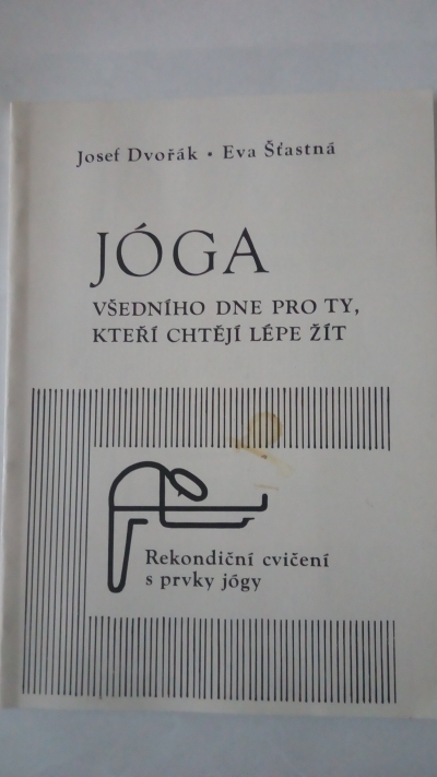 Jóga všedního dne pro ty, kteří chtějí lépe žít