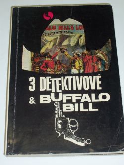 Tři detektivové a Buffalo Bill